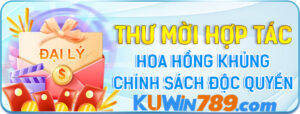 KUWIN - Hoa Hồng Đại Lý Khủng Chính Sách Độc Quyền?