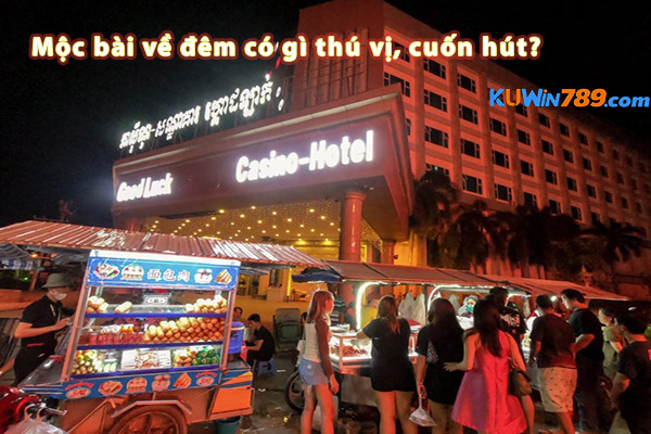 Mộc bài về đêm có gì thú vị, cuốn hút?