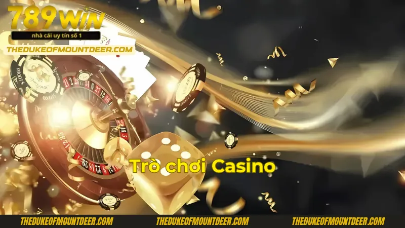 Tham gia ngay các game casino 789Win nổi tiếng nhất