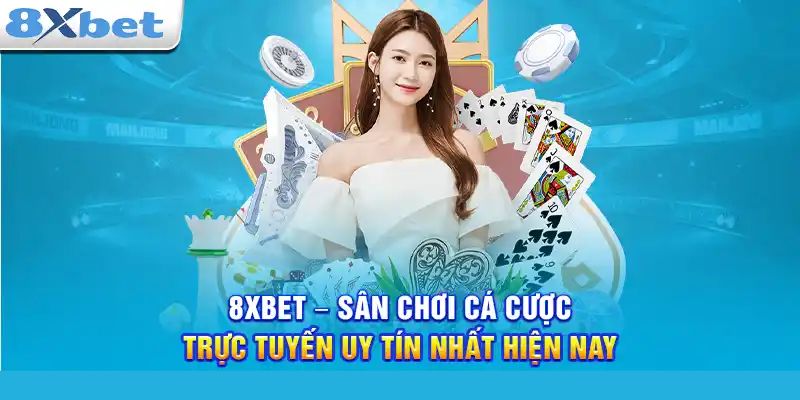 Tổng quan về 8xbet