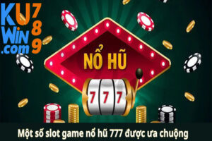 KUwin-Nổ hũ 777 game nổ hũ nhiều giải jackpot mọi thời đại?