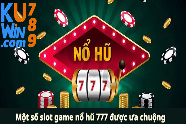 KUwin-Nổ hũ 777 game nổ hũ nhiều giải jackpot mọi thời đại?
